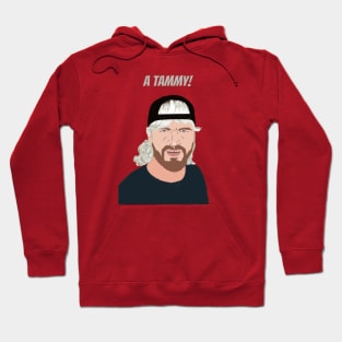 A Tammy! Hoodie